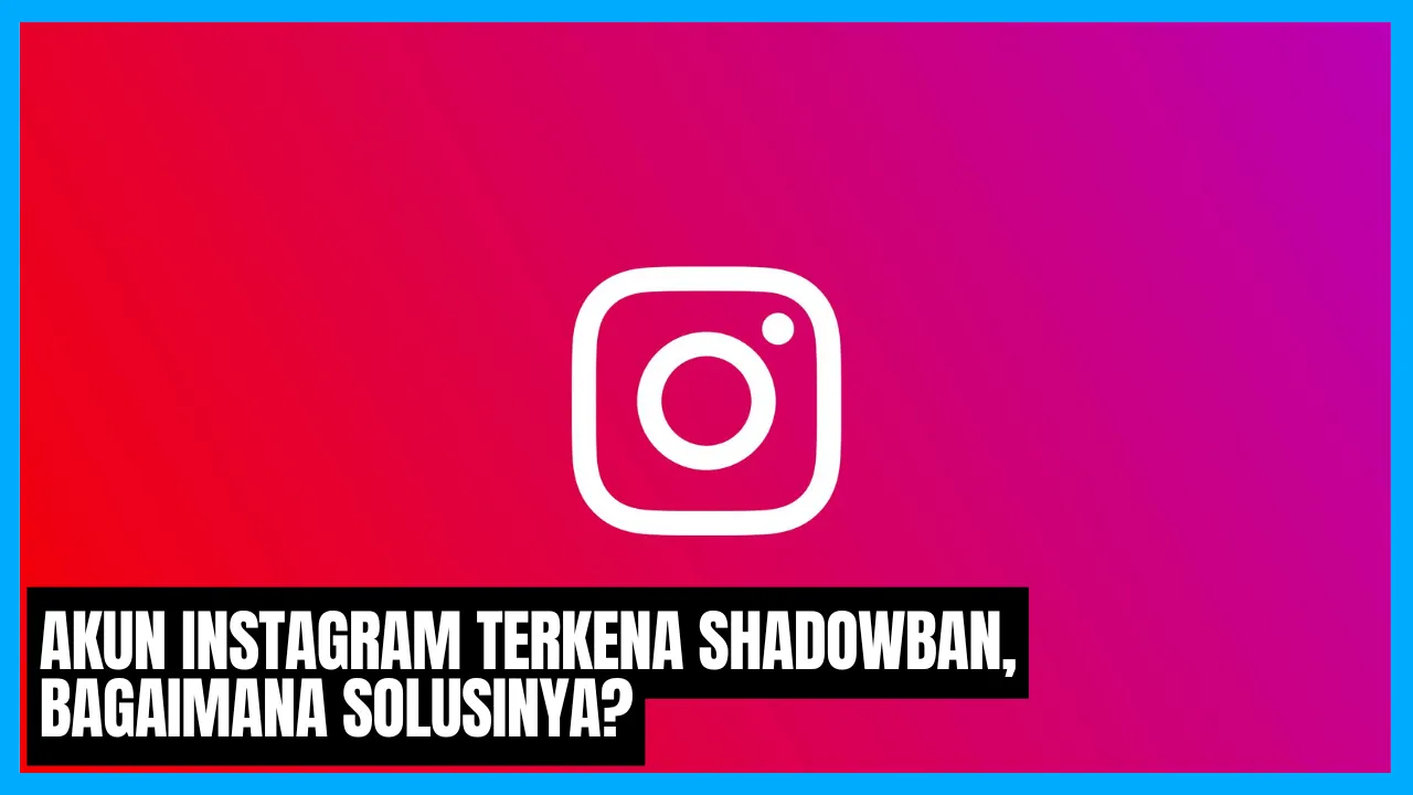 cara bebas shadowban instagram