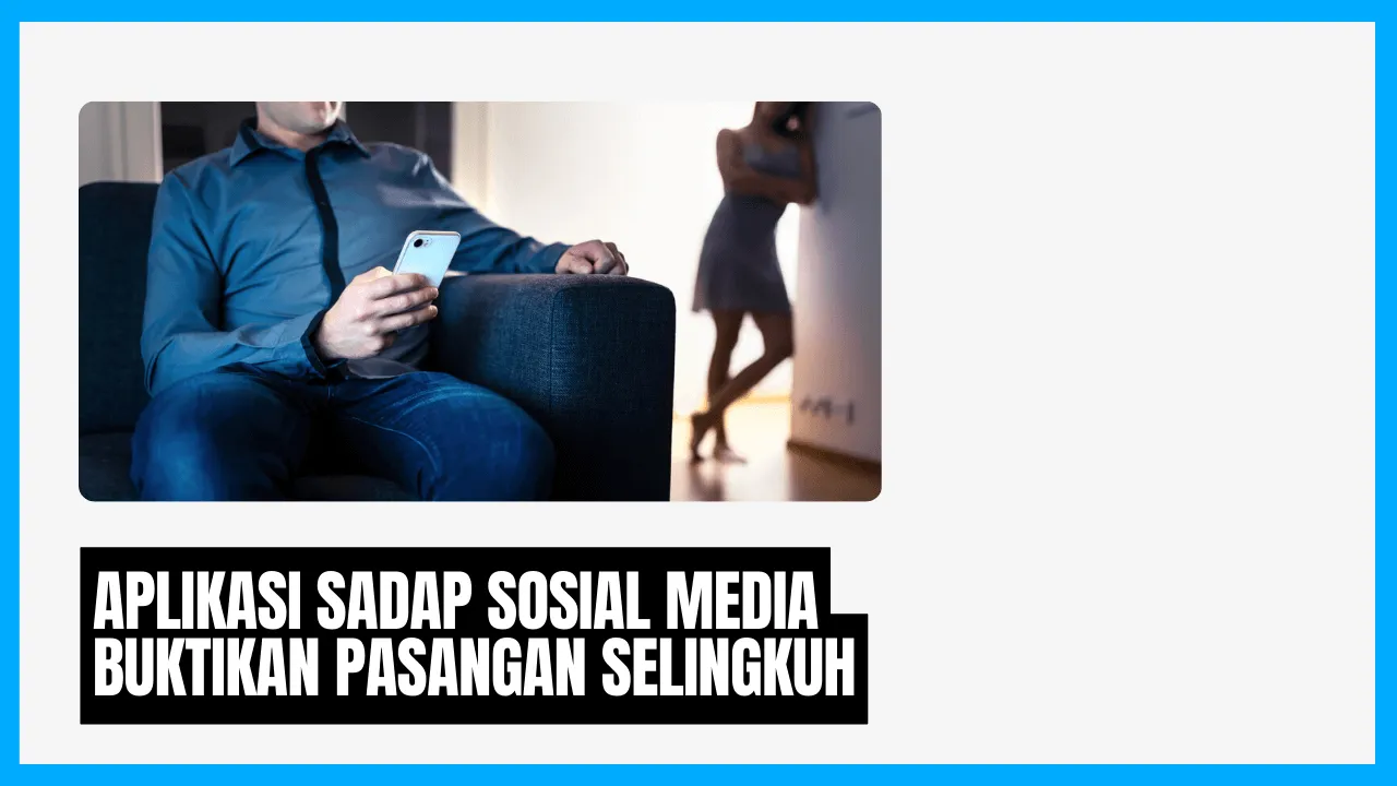 Buktikan Pasangan Selingkuh Lewat HP