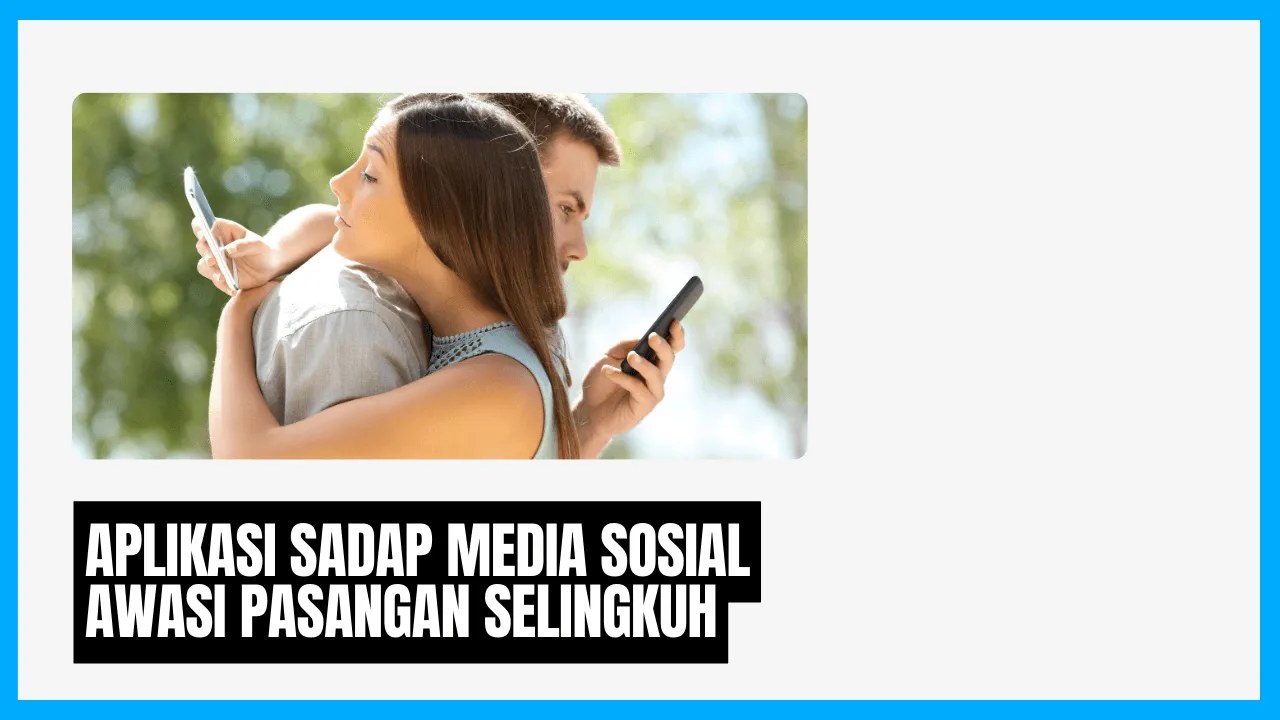 sadap media sosial pasangan