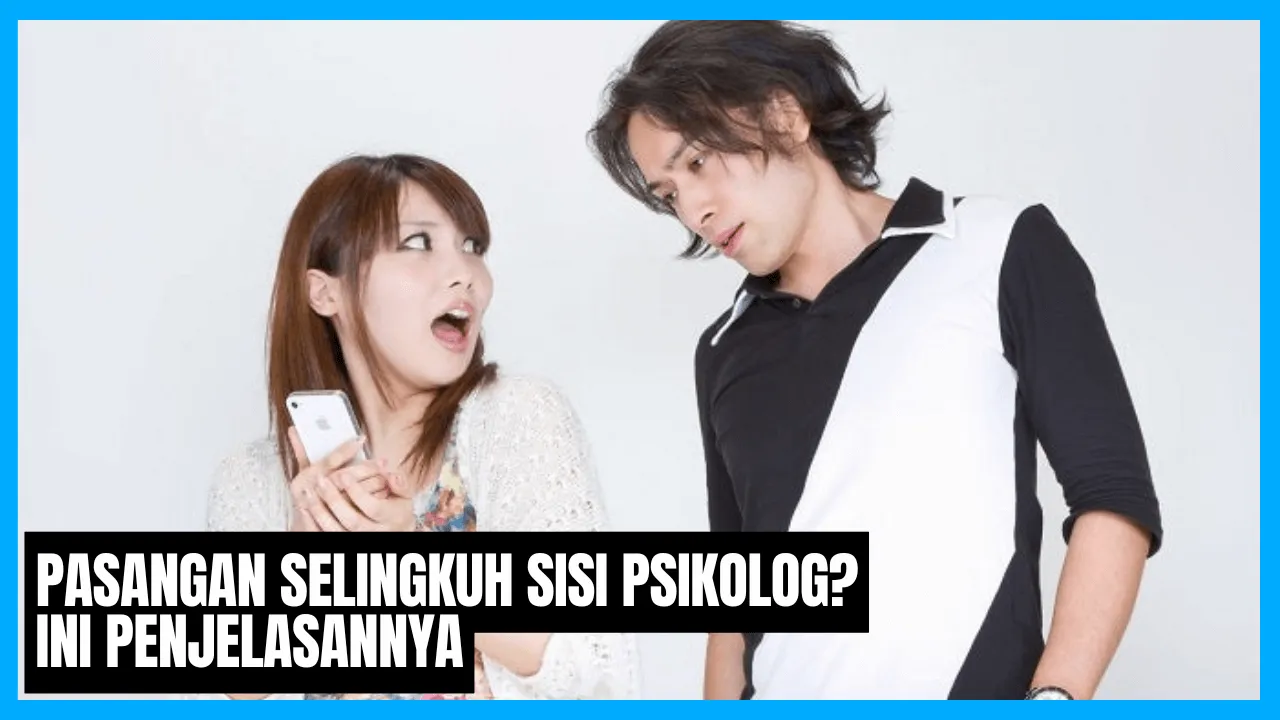 pasangan selingkuh menurut psikolog
